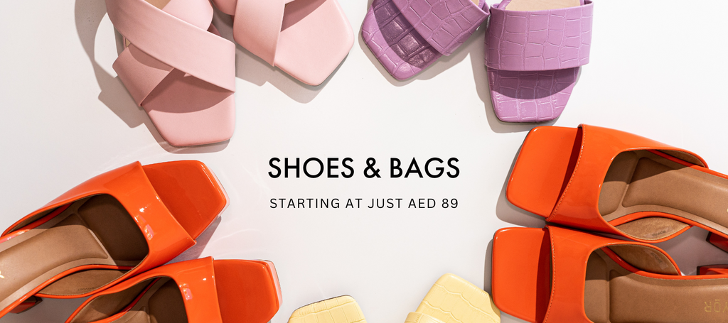 SHOES & BAGS STARTING AT JUST AED 89